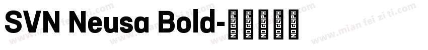 SVN Neusa Bold字体转换